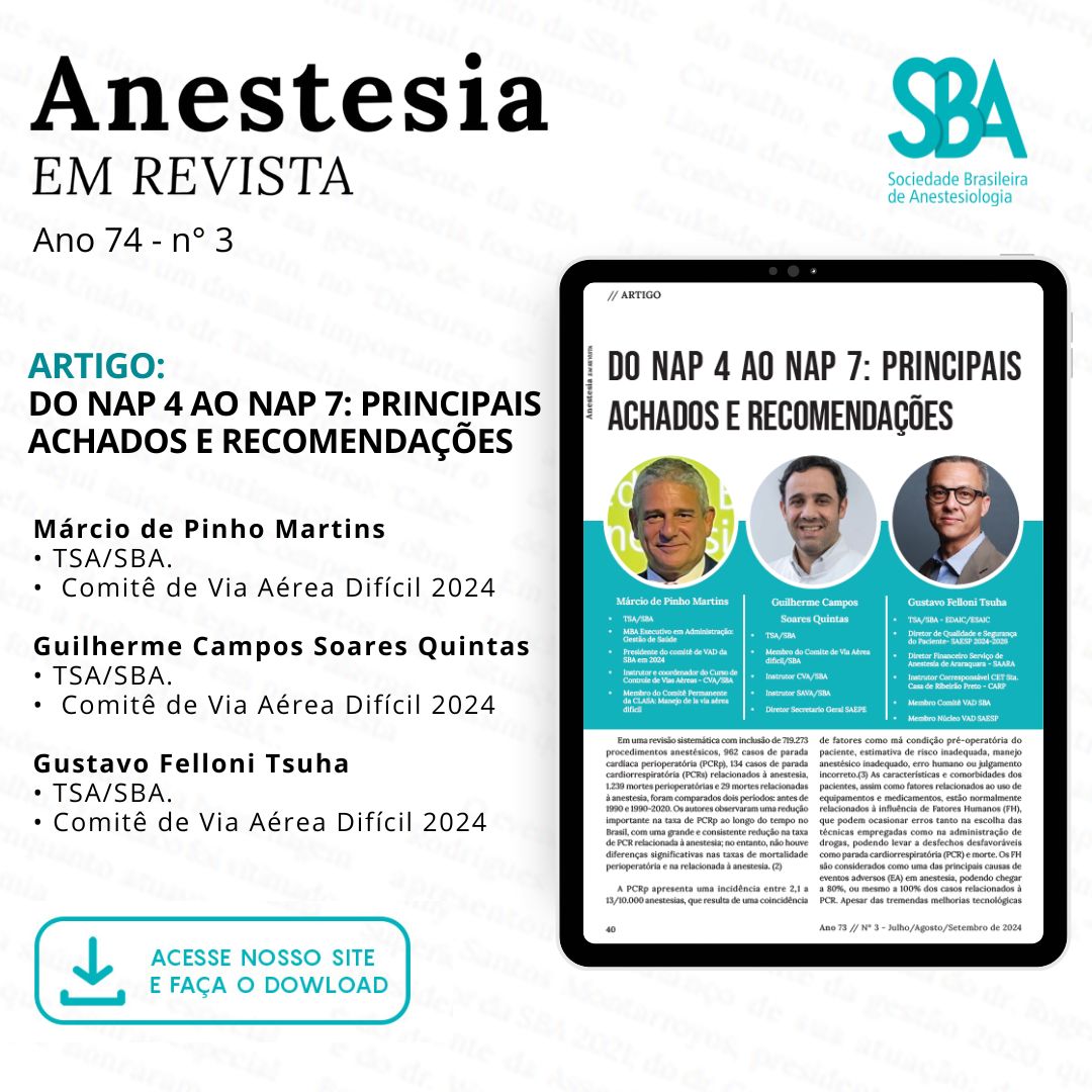 Leia nesta edição da Anestesia em Revista: DO NAP 4 AO NAP 7: PRINCIPAIS ACHADOS E RECOMENDAÇÕES